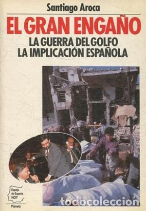 Libros: EL GRAN ENGA&Ntilde;O - SANTIAGO AROCA - Foto 1