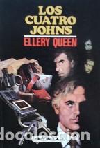 Libros: LOS CUATRO JOHNS - ELLERY QUEEN - Foto 1