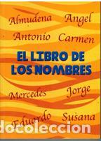 Libros: EL LIBRO DE LOS NOMBRES - CONCHA MASIA - Foto 1