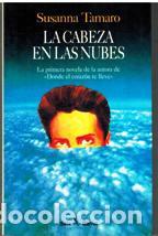 Libros: LA CABEZA EN LAS NUBES - SUSANNA TAMARO - Foto 1