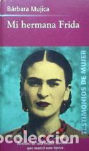 Libros: MI HERMANA FRIDA - BARBARA MUJICA - Foto 1