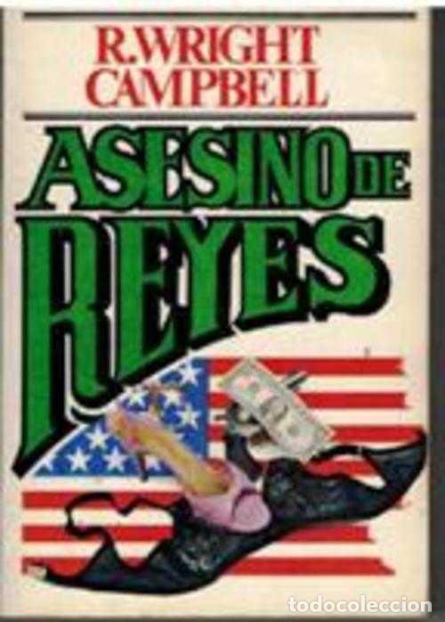 Libros: ASESINO DE REYES - R WRIGHT CAMPBELL - Foto 1