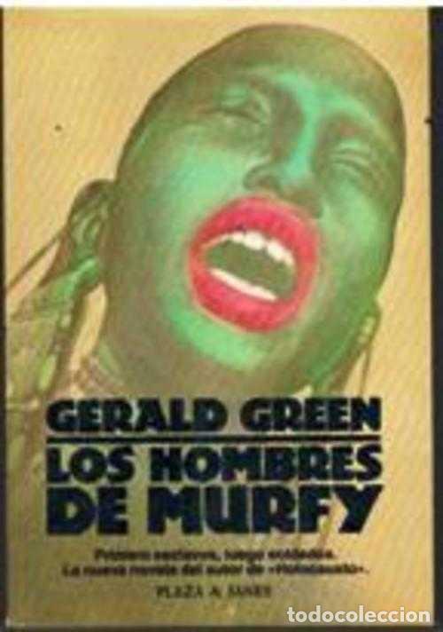 Libros: LOS HOMBRES DE MURFY - GERALD GREEN - Foto 1