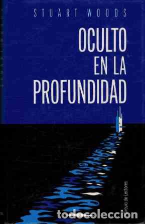 Libros: OCULTO EN LA PROFUNDIDAD - STUART WOODS - Foto 1
