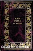 Libros: LA CAMPESINA - ALBERTO MORAVIA - Foto 1