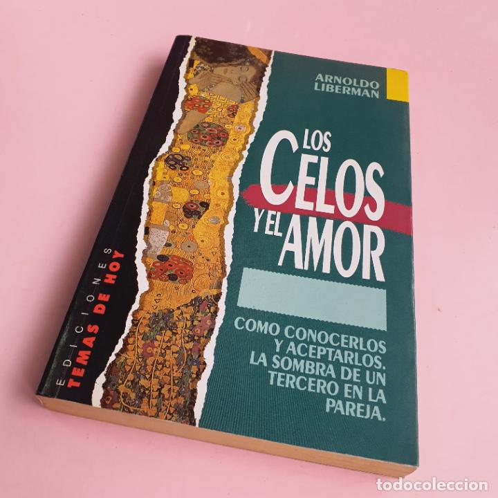 Libri di seconda mano: LIBRO-LOS CELOS Y EL AMOR-ARNOLDO LIEBERMAN-1&ordf;EDICI&Oacute;N-1991-BUEN ESTADO-COLECCIONISTAS.