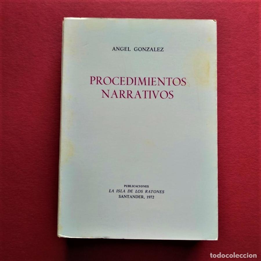 Libros: Procedimientos Narrativos. (Ejemplar dedicado). - GONZ&Aacute;LEZ, Angel. - Foto 2
