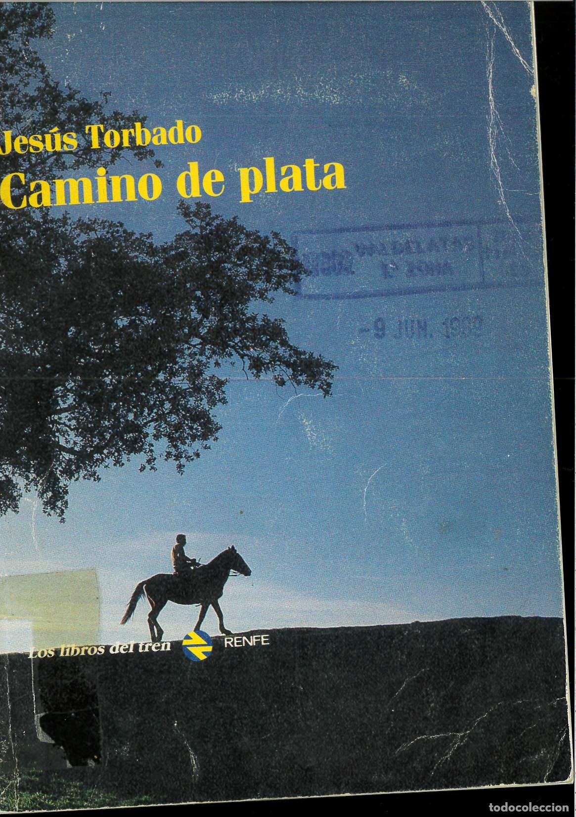 Libros: Camino de plata - Jesus Torbado - Foto 1