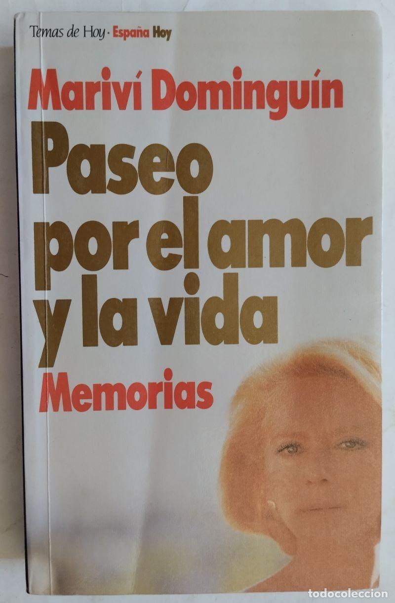 Libros: Paseo por el amor y la vida. Memorias - Mariv&iacute; Domingu&iacute;n - Foto 1