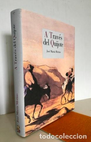 B&uuml;cher: A trav&eacute;s del Quijote. Con grabados, dibujos, y pinturas de artistas desde el siglo XVII al XXI. - Me