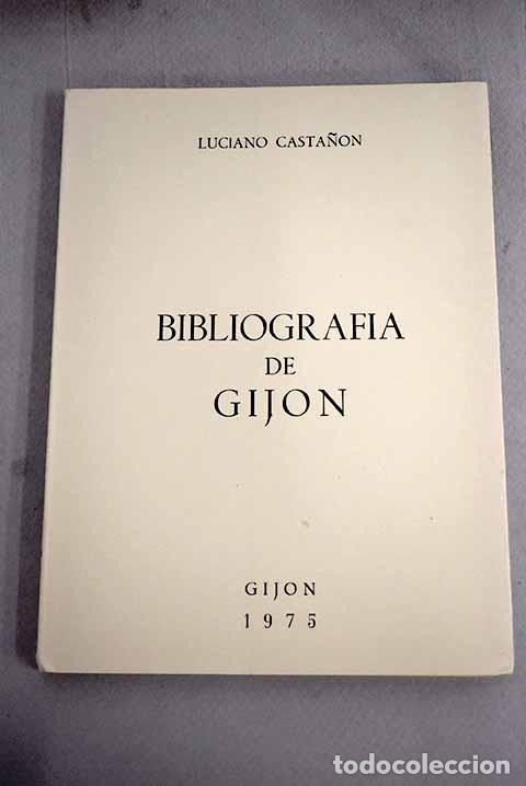 Libros: Bibliograf&iacute;a de Gij&oacute;n.- Casta&ntilde;&oacute;n, Luciano - Foto 1
