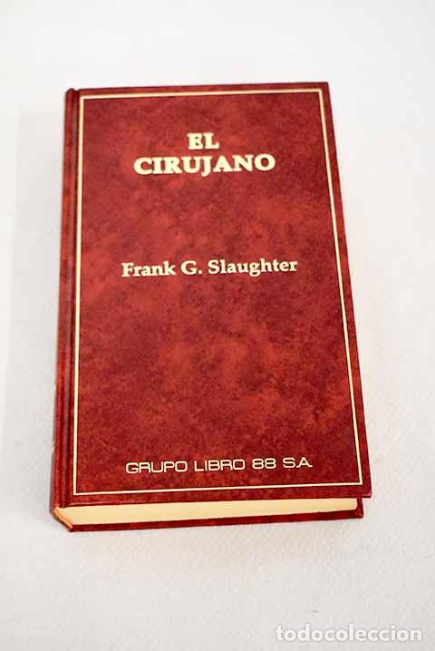 Libros: El cirujano: Slaughter, Frank G..- Slaughter, Frank G. - Foto 1