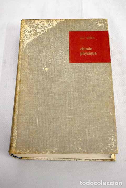 Libros: Chimie Physique: Moore, W. J..- Moore, W. J. - Foto 1