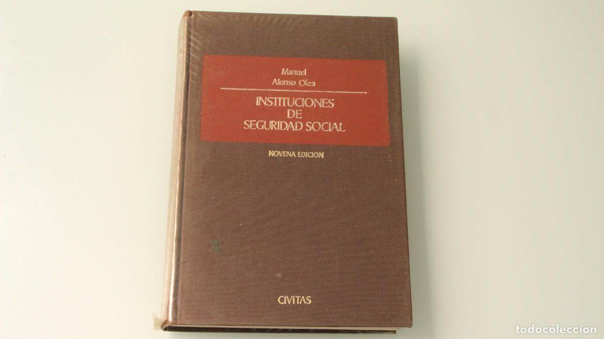 Libros: INSTITUCIONES DE LA SEGURIDAD SOCIAL MANUEL ALONSO OLEA - Foto 1