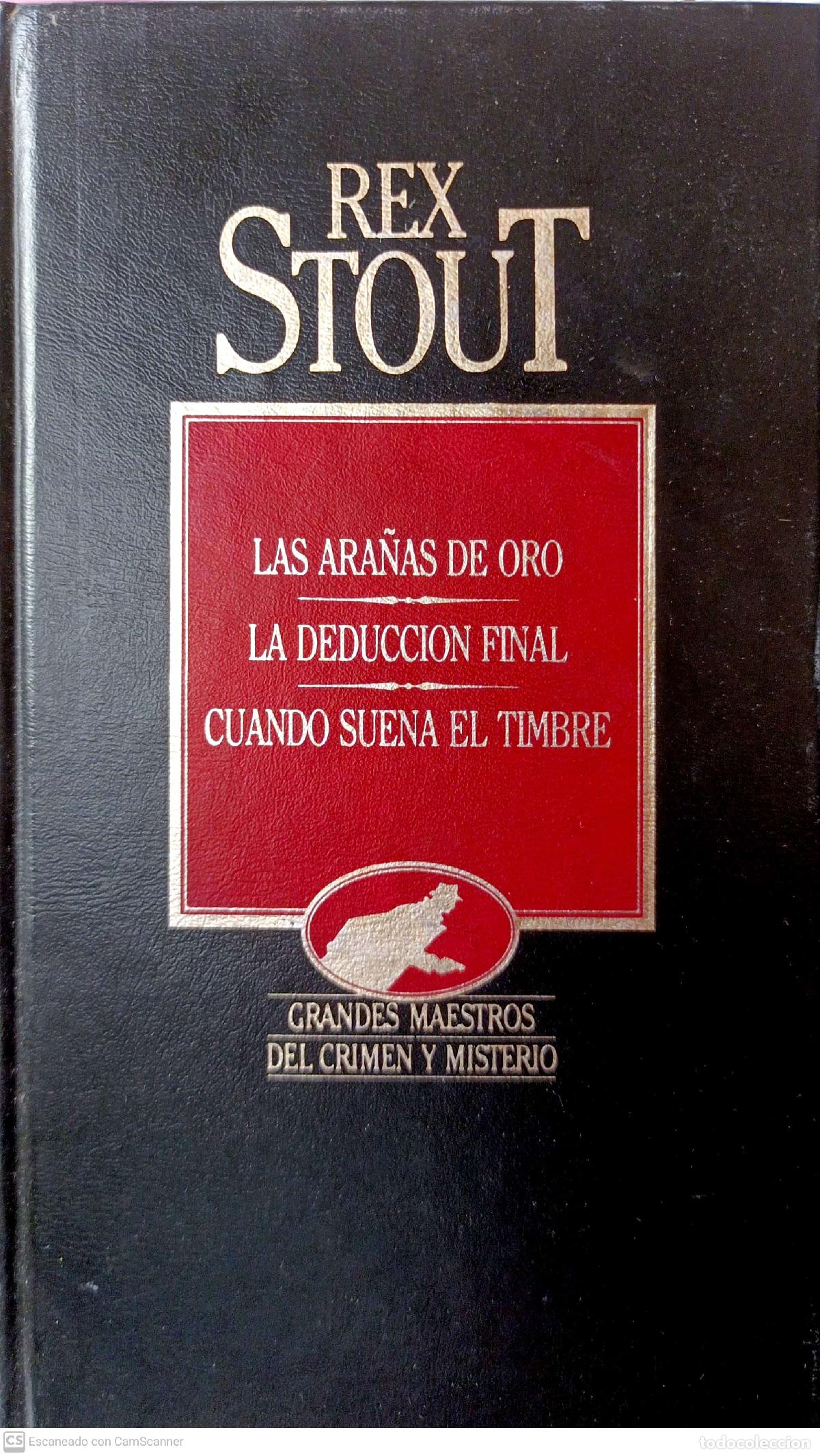 Libros: Las ara&ntilde;as de oro ; La deducci&oacute;n final ; Cuando suena el timbre - Stout, Rex - Foto 1