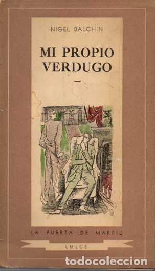 Libros: MI PROPIO VERDUGO. - BALCHIN, Nigel. - Foto 1
