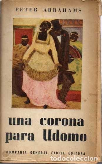 Libros: UNA CORONA PARA UDOMO. - ABRAHAMS, Peter. - Foto 1