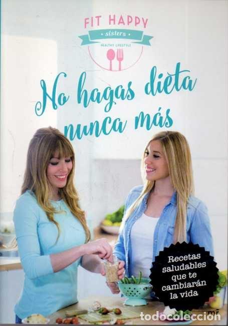 books: NO HAGAS DIETA NUNCA M&Aacute;S. - FIT HAPPY.