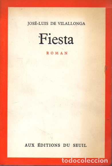 Libros: FIESTA. ROMAN. - VILALLONGA, Jos&eacute; Luis de. - Foto 1