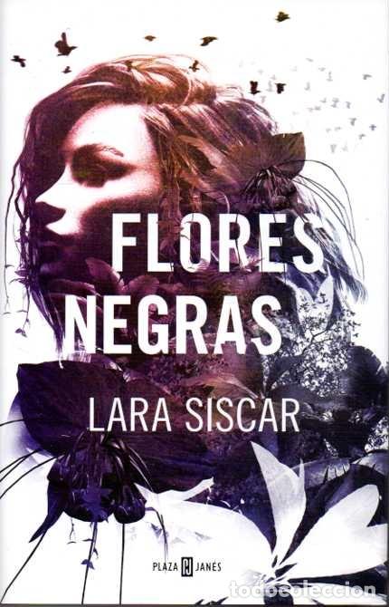 Libros: FLORES NEGRAS. - SISCAR, Lara. - Foto 1