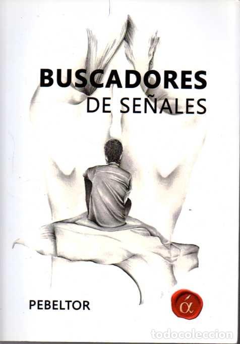 Libri di seconda mano: BUSCADORES DE SE&Ntilde;ALES. - BELMONTE TORTOSA, Pedro.
