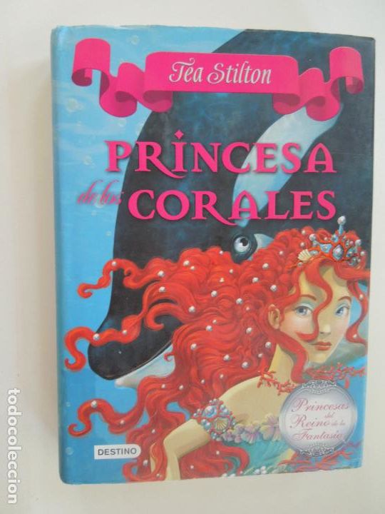 Libros: PRINCESA DE LOS CORRALES - TEA STILTON - EDITORIAL DESTINO 1&ordf; EDICI&Oacute;N 2011. - Foto 1