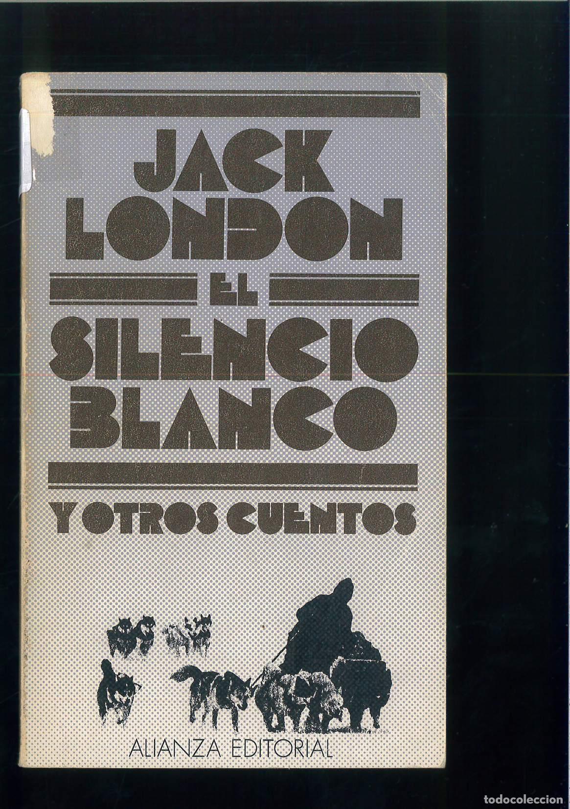 Libros: Silencio Blanco y otros cuentos - London, Jack - Foto 1