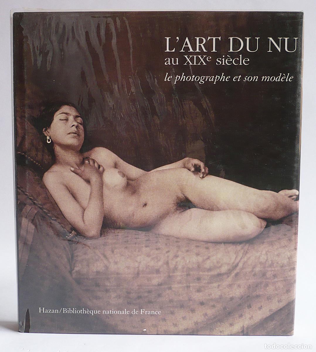 Libros: Lart du nu au XIX siecle. - Foto 1