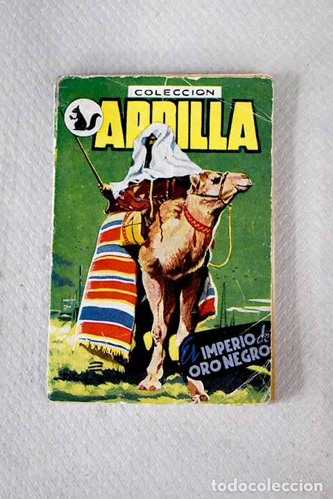 Libros: El imperio del oro negro.- Broget, Pedro - Foto 1