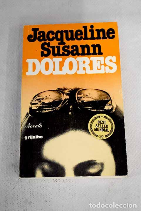 Libros: Dolores: Susann, Jacqueline.- Susann, Jacqueline - Foto 1
