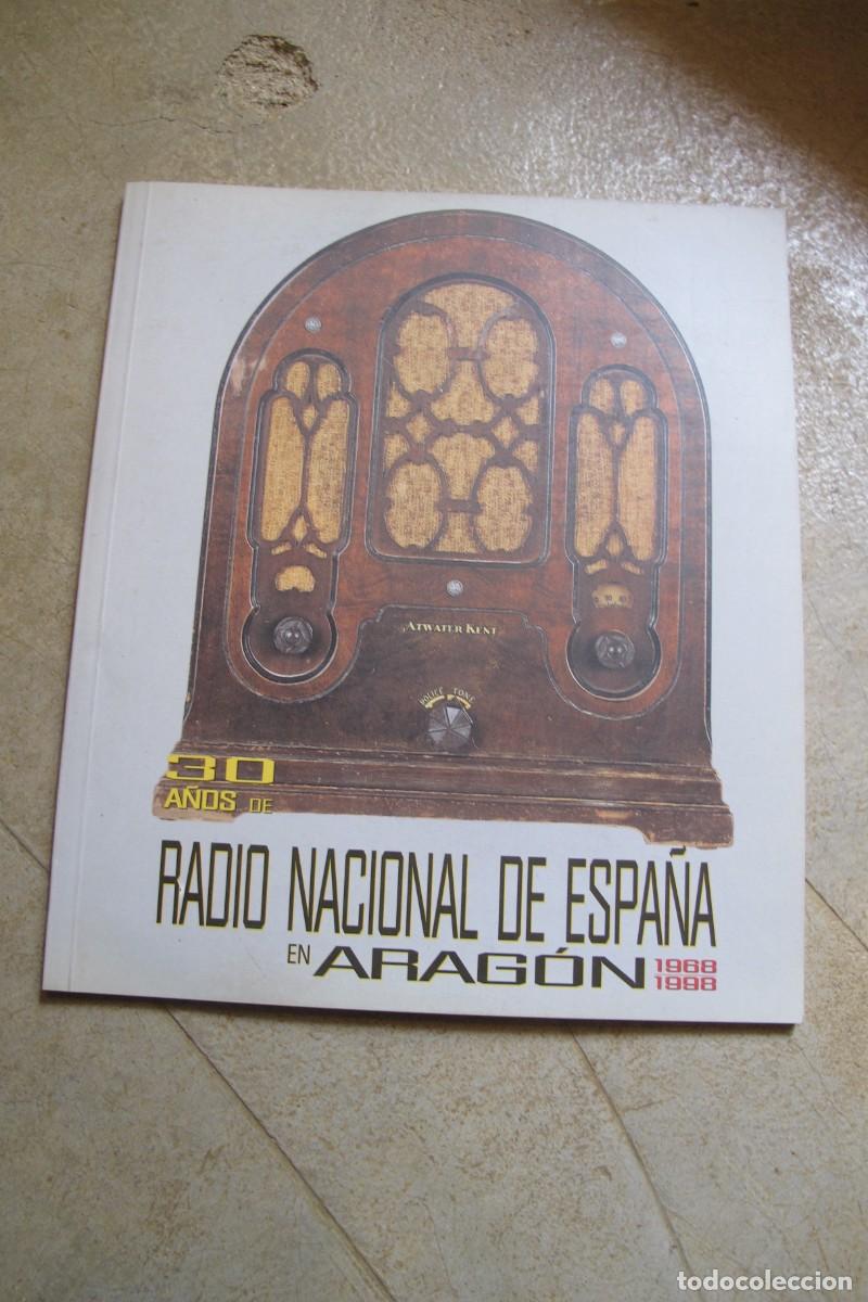 B&uuml;cher: 30 A&Ntilde;OS DE RADIO NACIONAL DE ESPA&Ntilde;A EN ARAGON 1988 1998