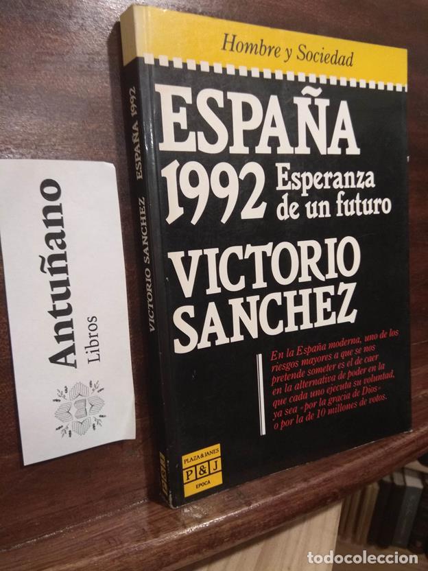 Libros: Espa&ntilde;a 1992 Esperanza de un futuro