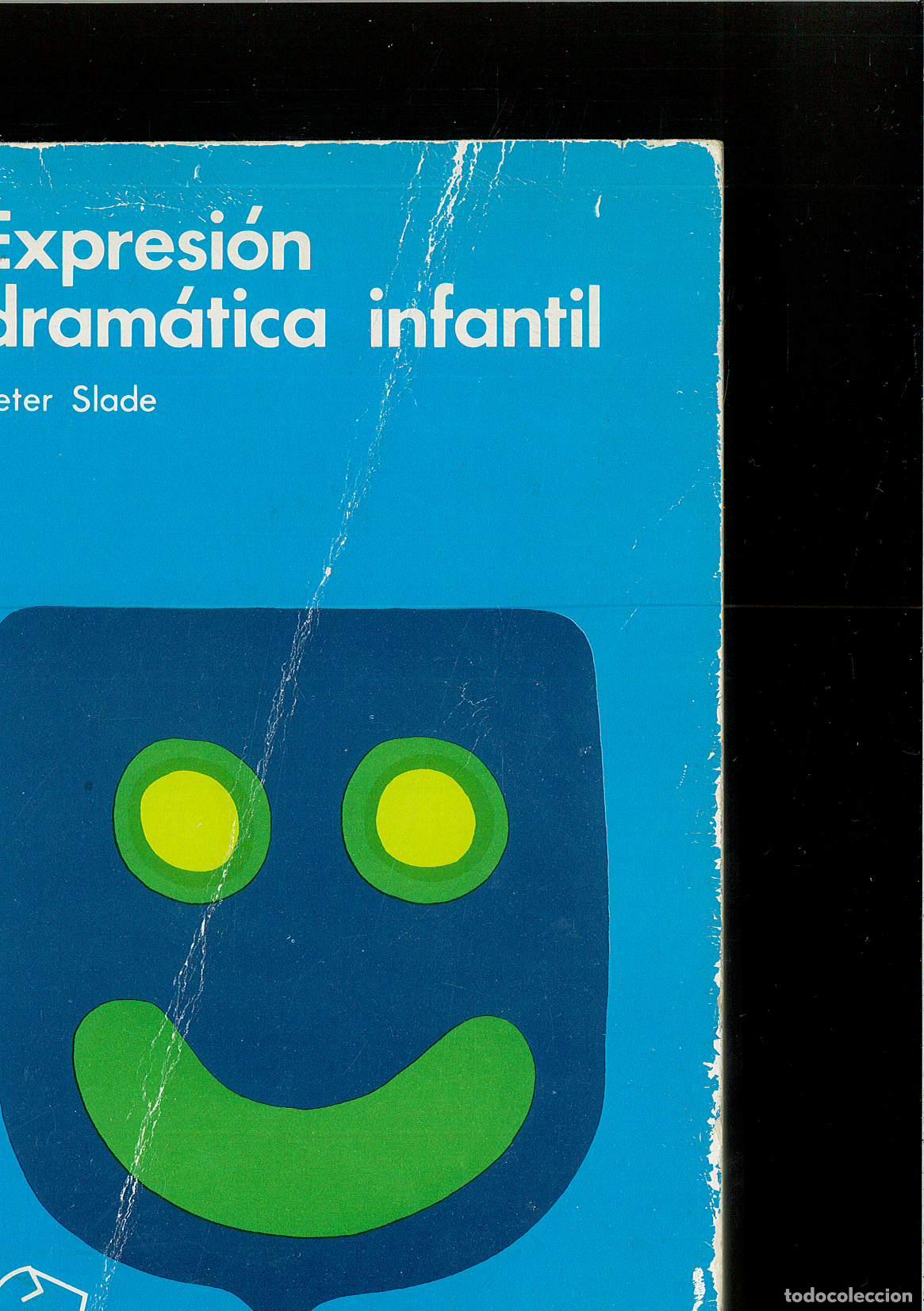 Libros: Expresion dramatica infantil - Slade, Peter - Foto 1