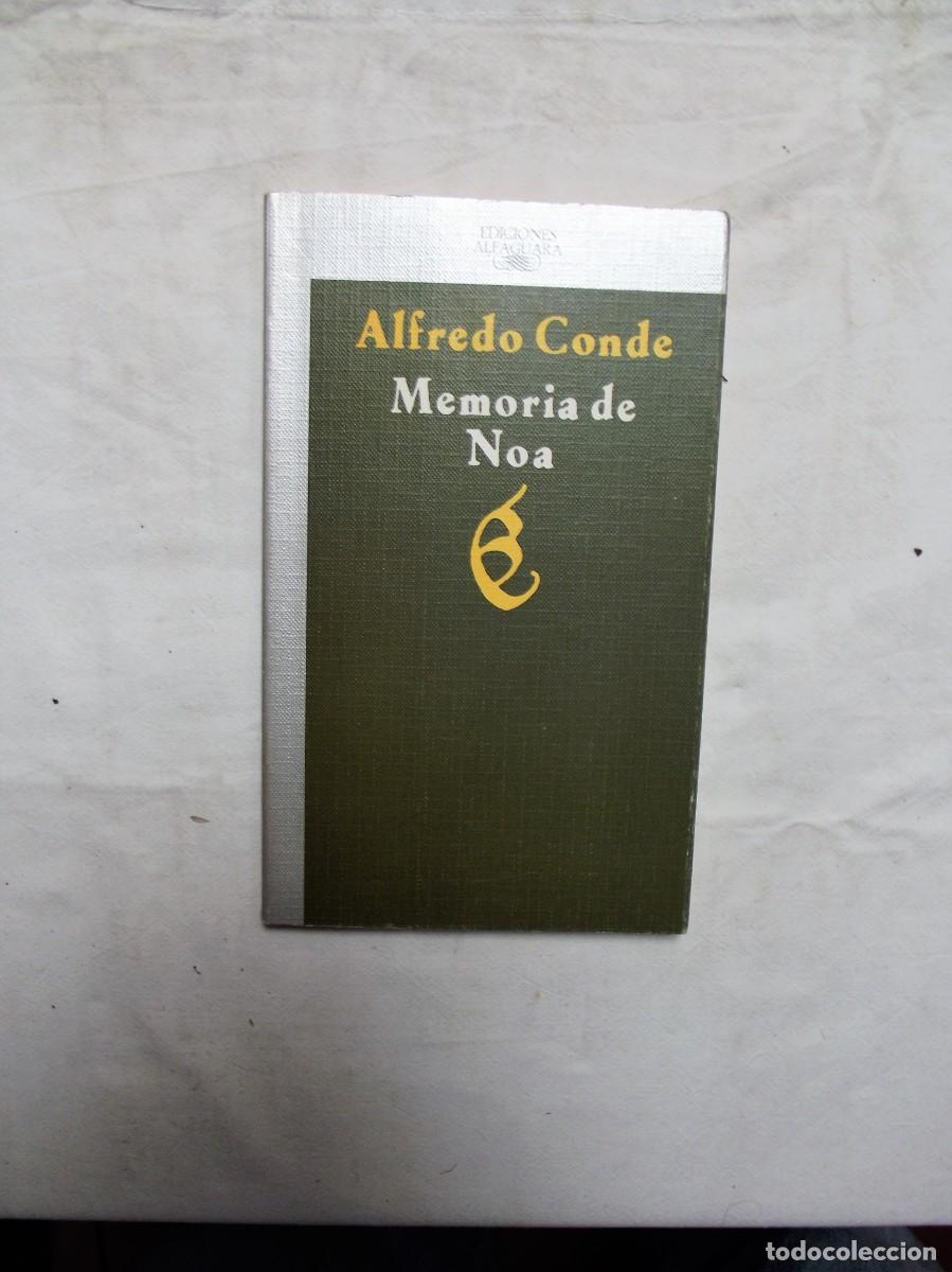 Libros: MEMORIA DE NOA POR ALFREDO CONDE - Foto 1