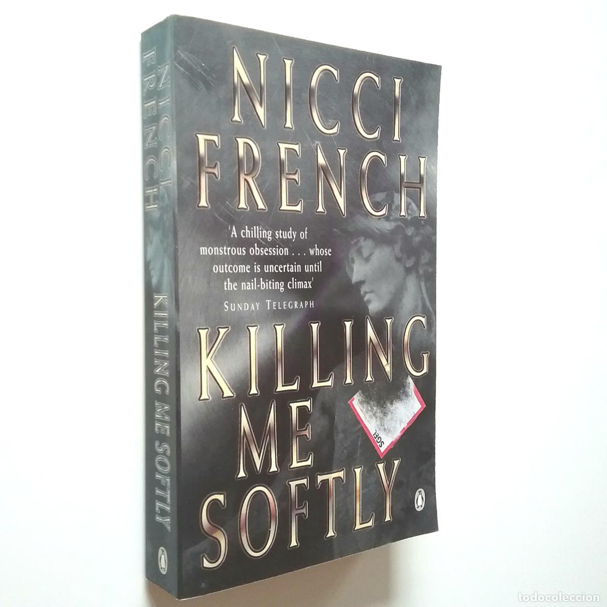 Libros: Nicci French - Killing me Softly - Foto 1