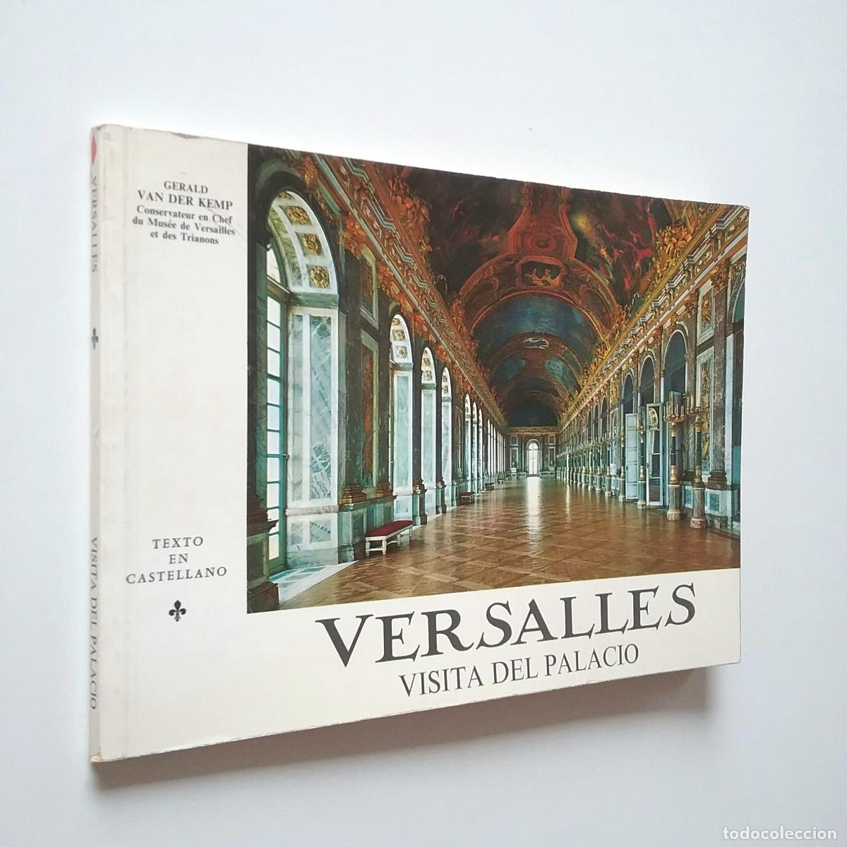 Gerarld Van der Kemp - Versalles. Visita del Palacio