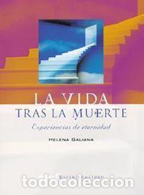Libros: LA VIDA TRAS LA MUERTE - GALIANA, HELENA. - Foto 1
