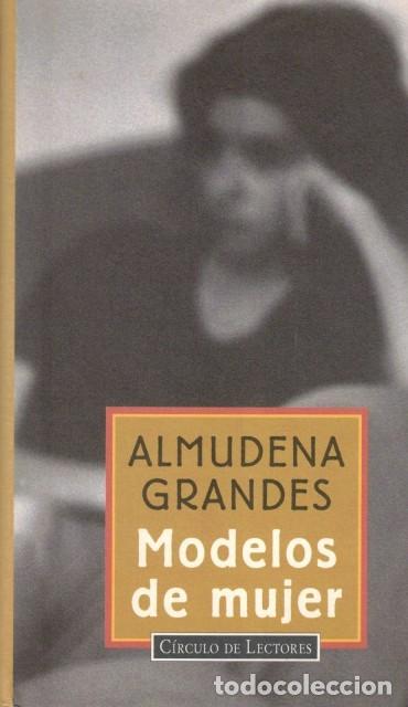 Libros: MODELOS DE MUJER - GRANDES, ALMUDENA - Foto 1