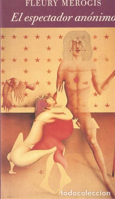 Libros: EL ESPECTADOR AN&Oacute;NIMO - M&Eacute;ROGIS, FLEURY - Foto 1