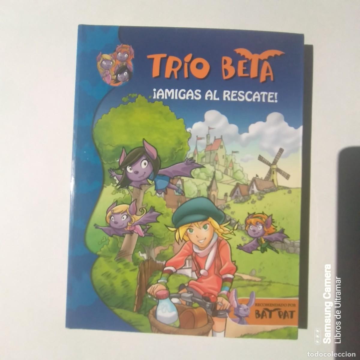 Libros: Trio Beta. &iexcl;Amigas al rescate!. - Pavanello, Roberto. - Foto 1