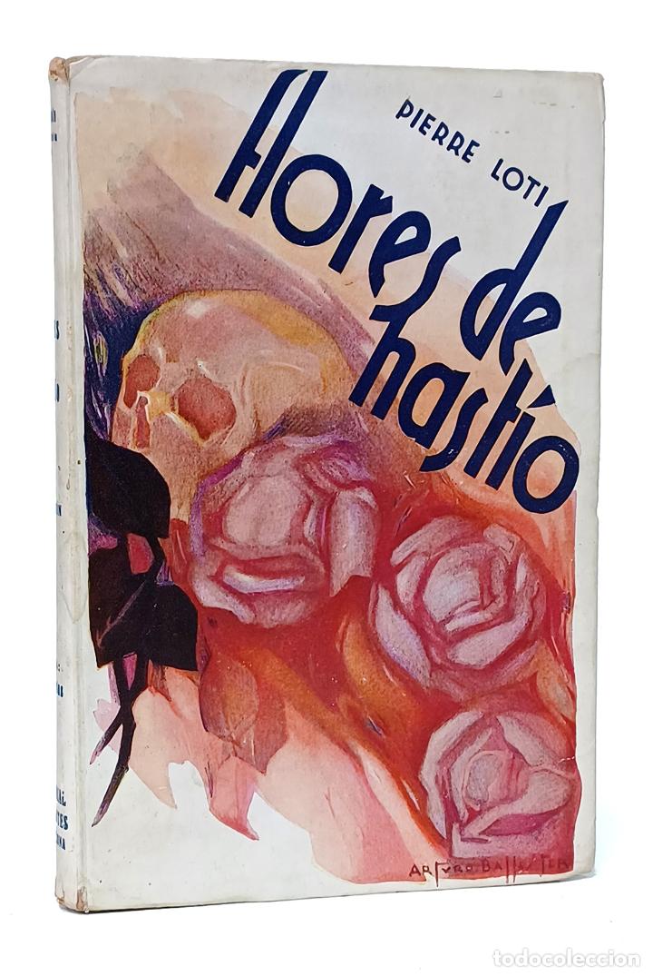 Libros: LOTI (Pierre). Flores de hast&iacute;o - Foto 1