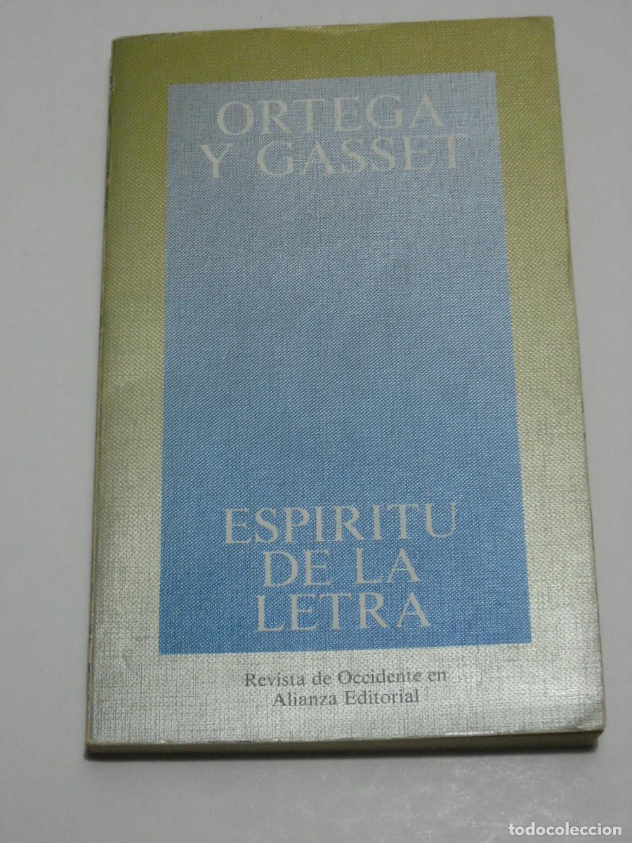 Libros: EL ESPIRIT&Uacute; DE LA LETRA - Jos&eacute; Ortega y Gasset - Foto 1