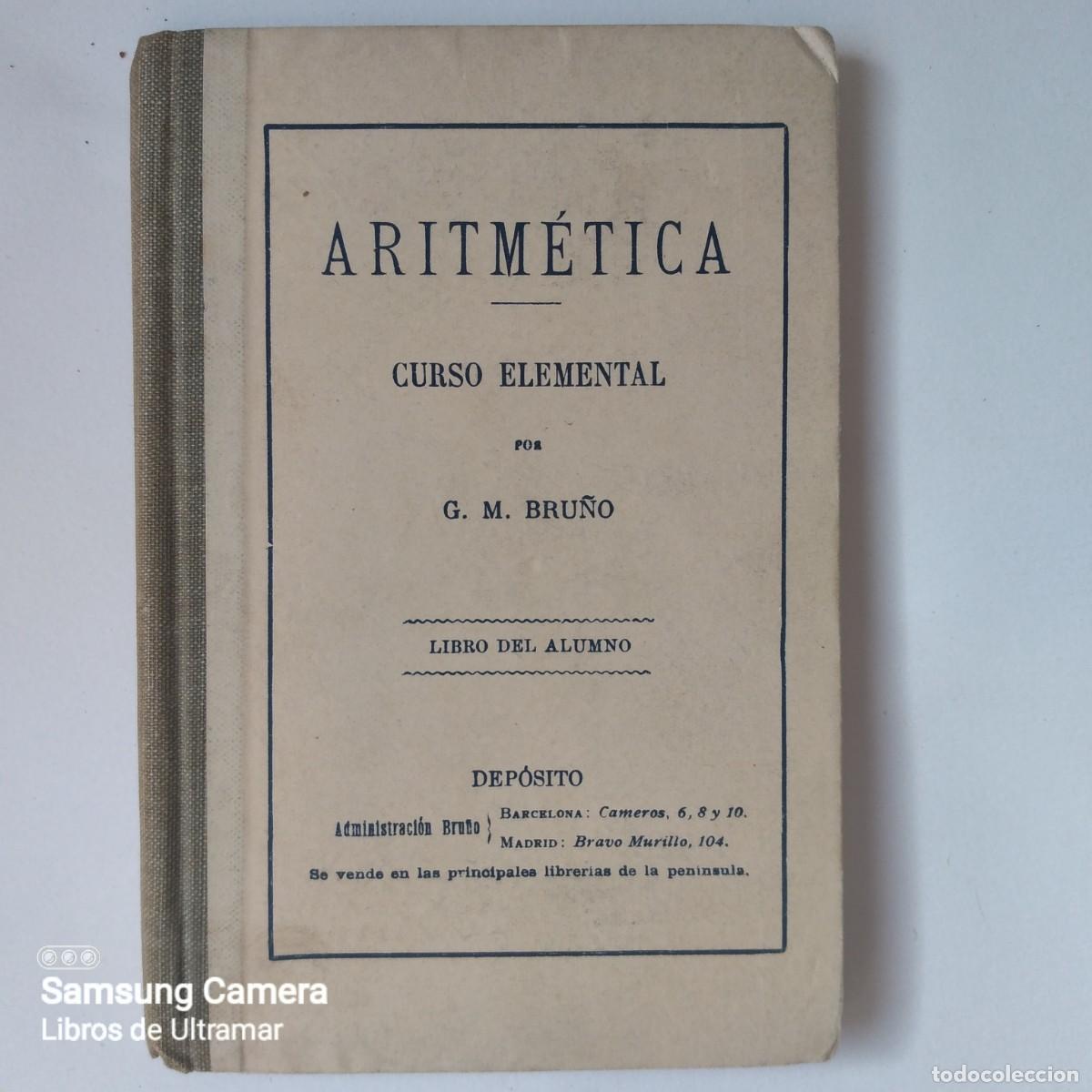 Libros: Aritm&eacute;tica. Curso elemental. Libro del alumno. - Bru&ntilde;o, G. M. - Foto 1