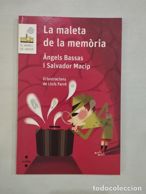 Libros: &Agrave;ngels Bassas i Salvador Macip - La maleta de la mem&ograve;ria