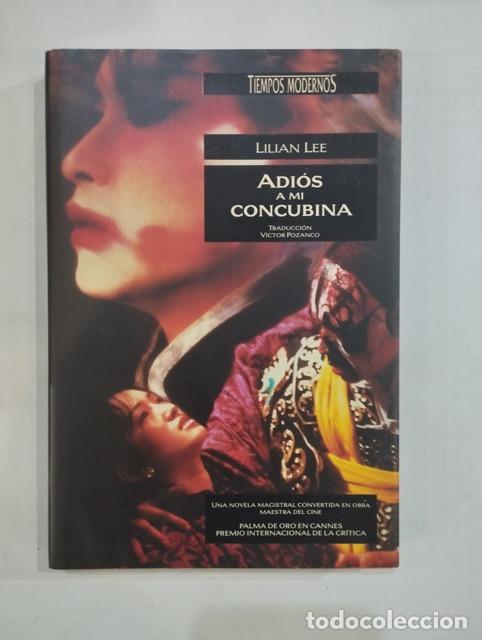 Libros: Lilian Lee - Adi&oacute;s a mi concubina - Foto 1