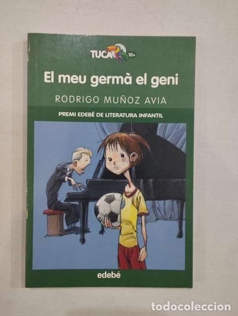 Libros: Rodrigo Mu&ntilde;oz Avia - El meu germ&agrave; el geni - Foto 1