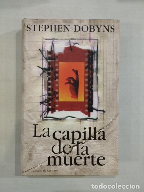 Libros: Stephen Dobyns - La capilla de la muerte - Foto 1