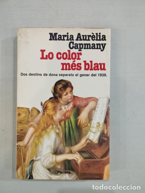 Libros: Maria Aur&egrave;lia Capmany - Lo color m&eacute;s blau - Foto 1