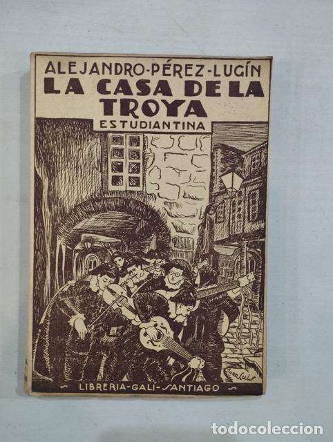 Libros: Alejandro P&eacute;rez Lug&iacute;n - La casa de la Troya estudiantina - Foto 1