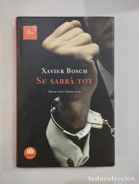 Libros: Xavier Bosch - Se sabr&agrave; tot - Foto 1